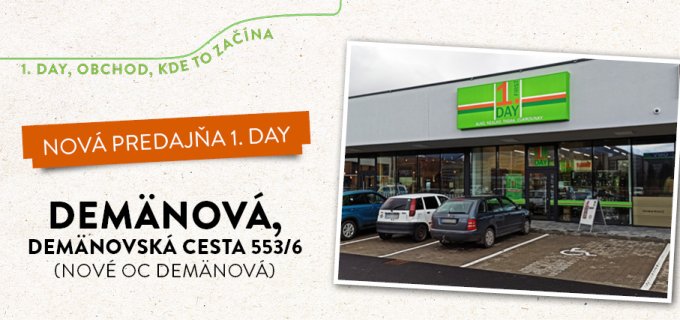 NOVÁ PREDAJŇA V DEMÄNOVEJ