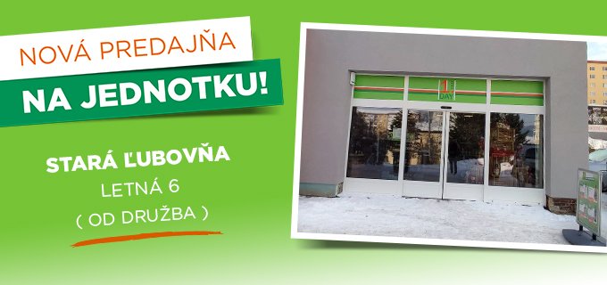 NOVÁ PREDAJŇA V STAREJ ĽUBOVNI
