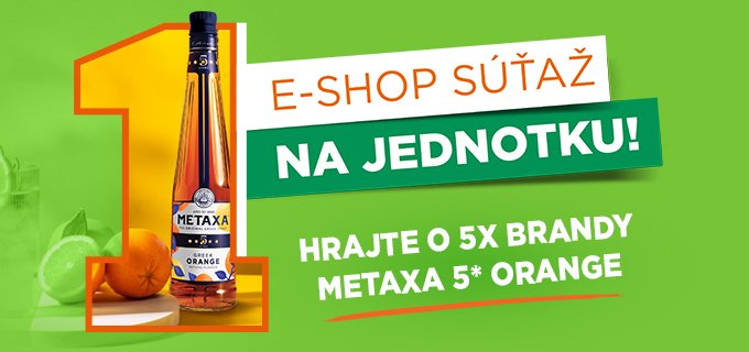 SÚŤAŽ O 5X METAXA ORANGE