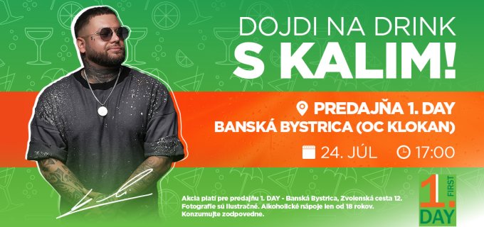 DOJDI NA DRINK S KALIM! - Banská Bystrica