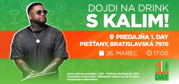 DOJDI NA DRINK S KALIM! - Piešťany